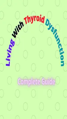 Living With Thyroid Dysfunction Complete Guide android App screenshot 3